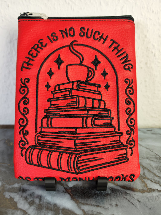 There is no such thing as too many books - EBook-Reader-Tasche